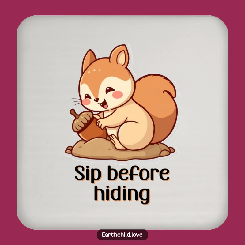 Funny Kawaii Squirrel Burying Acorn Coaster - Cute Autumn Table Protector