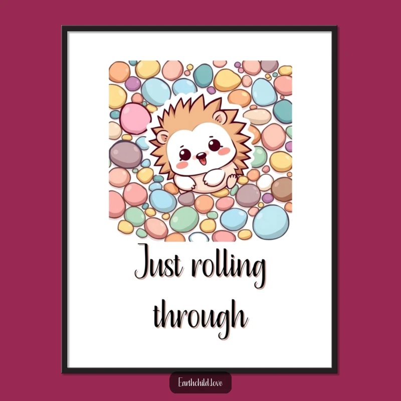 Funny Kawaii Hedgehog Poster - Playful Pebble Art for Cheerful Decor