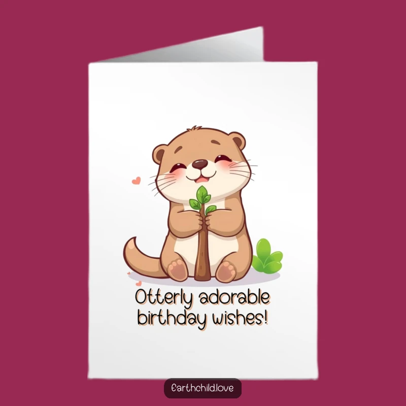 Free Printable Birthday Card: Cute Otter Hugging Sapling - Funny Downloadable Gift