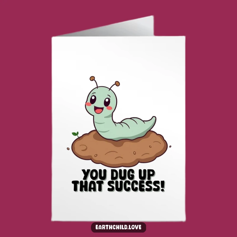 Cheeky Free Printable Earthworm Congratulations Card - Fun Downloadable Gift