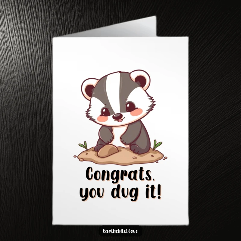 Funny Free Printable Congratulations Card: Kawaii badger character joyfully digging in soil, celebrating achievements with energetic and cute style.