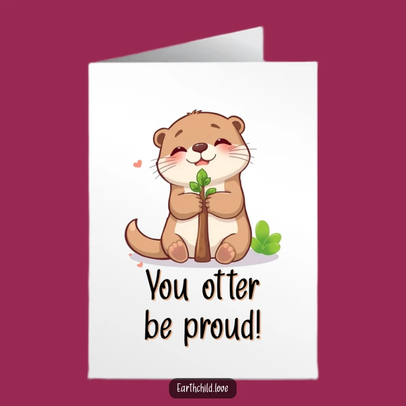 Free Printable Congrats Card: Cute Otter Hugs Sapling - Funny Downloadable Gift