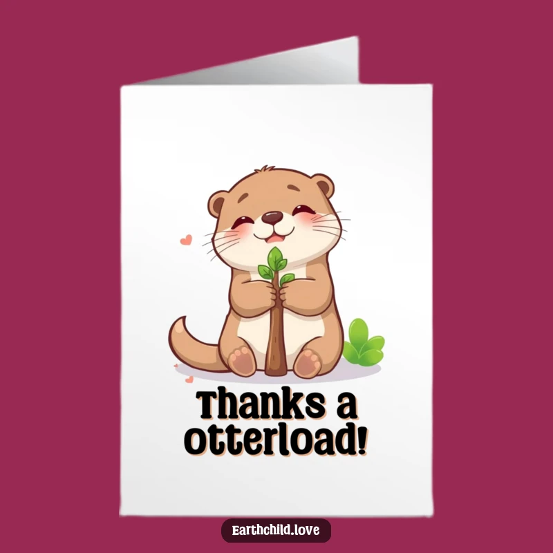 Free Printable Thank You Card: Cute Otter Hugs Sapling - Funny Downloadable Gift